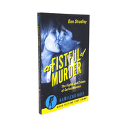 Fistful of Murder: The Fights and Crimes of Carlos Monzon